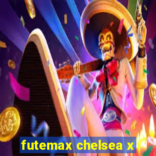 futemax chelsea x